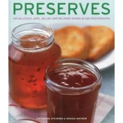 Coperta cărții Preserves: 140 Delicious Jams and Relashes