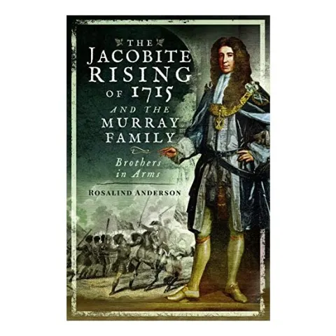 Coperta cărții Jacobite Rising of 1715 and the Murray Family