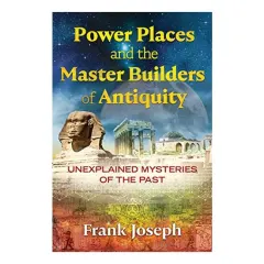 Coperta cărții Power Places and the Master Builders of Antiquity