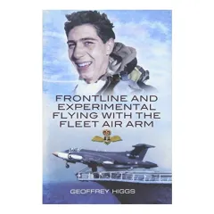 Coperta cărții Front-line and experimental flying with the Fleet Air Arm "Purely by Chance"
