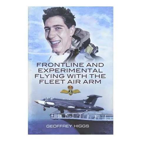 Coperta cărții Front-line and experimental flying with the Fleet Air Arm "Purely by Chance"