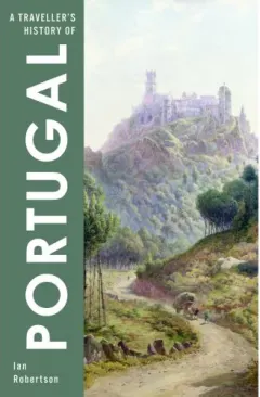 Coperta cărții A Traveller's History of Portugal
