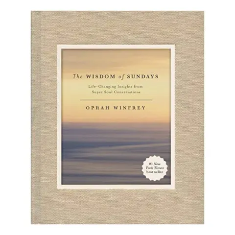 Coperta cărții The Wisdom of Sundays: Life-Changing Insights from Super Soul Conversations