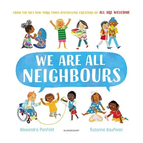 Coperta cărții We Are All Neighbours, Alexandra Penfold, Suzanne Kaufman