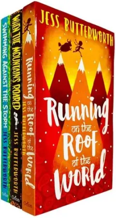 Coperta cărții Jess Butterworth Collection 3 Books Set (Running on the Roof of the World, When the Mountains Roared, Swimming Against the Storm)