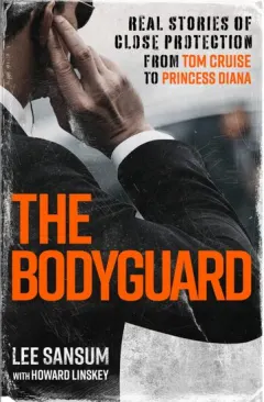 Coperta cărții The Bodyguard Lee Sansum Diana's Protection