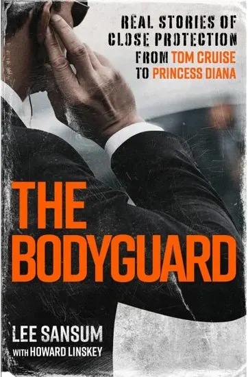 Coperta cărții The Bodyguard Lee Sansum Diana's Protection