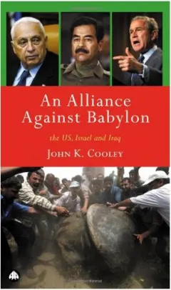 Coperta cărții Alliance Against Babylon, John K. Cooley