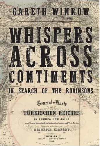 Coperta cărții Whispers Across Continents: In Search of the Robinsons