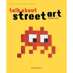 Coperta cărții Talk About Street Art