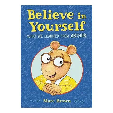 Coperta cărții Believe in Yourself, Marc Brown