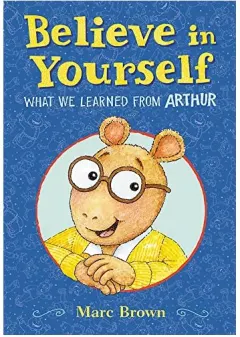 Coperta cărții Believe in Yourself, Marc Brown
