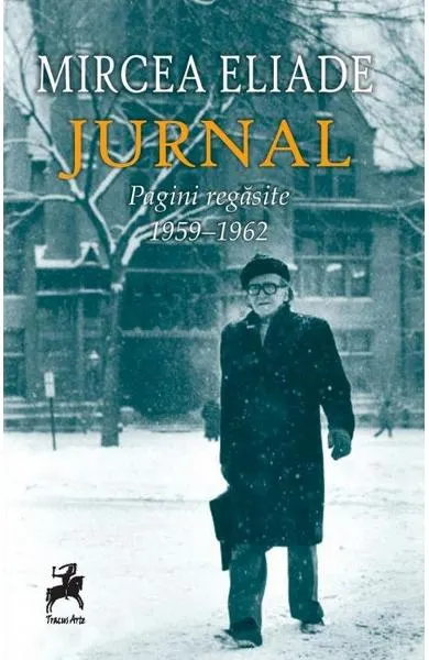 Coperta cărții Jurnal. Pagini regăsite (9 octombrie 1959 - 3 mai 1962)