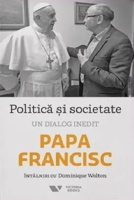 Coperta cărții Politica si societate. Un dialog inedit