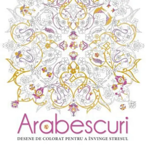 Coperta cărții Arabescuri. Desene de colorat pentru a invinge stresul