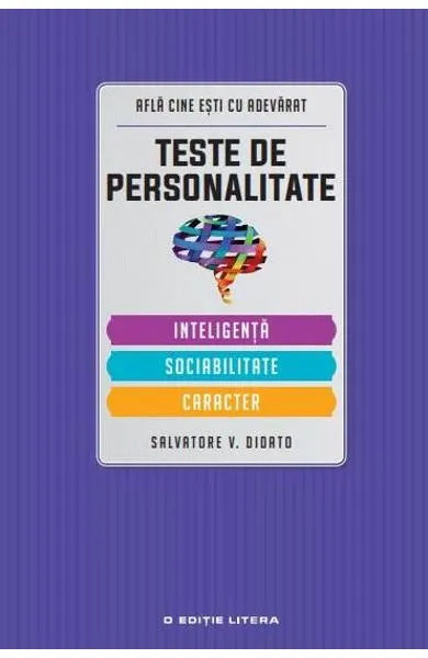 Coperta cărții Teste de personalitate: Inteligenta, sociabilitate, caracter