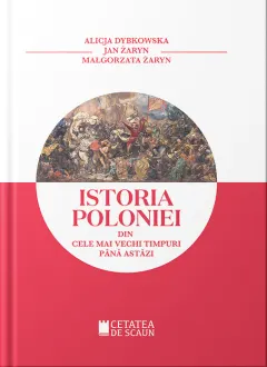 Coperta cărții Istoria Poloniei din cele mai vechi timpuri pana astazi