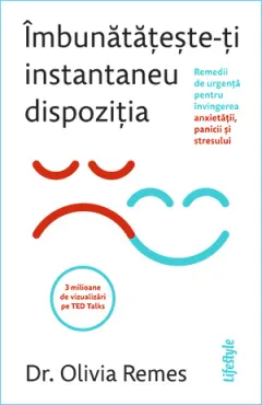 Coperta cărții Îmbunătățește-ți instantaneu dispoziția