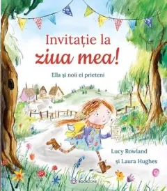 Coperta cărții Invitație la ziua mea! Ella și noii ei prieteni