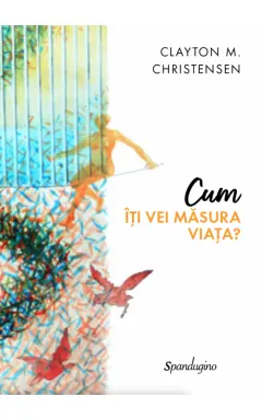 Coperta cărții Cum iti vei masura viata?