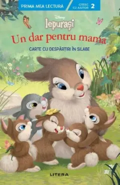 Coperta cărții Disney. Iepurasi: Un dar pentru mama. Carte cu despartiri in silabe
