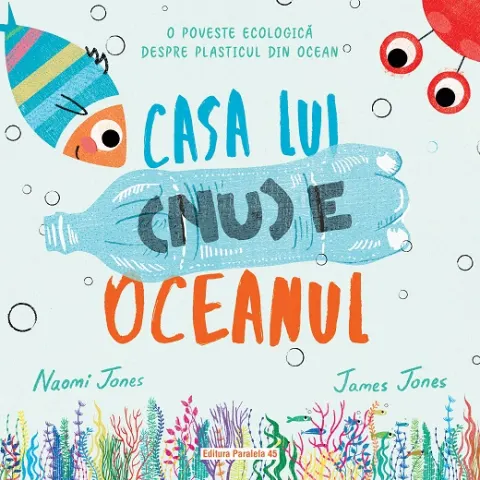 Coperta cărții Casa lui (nu) e oceanul