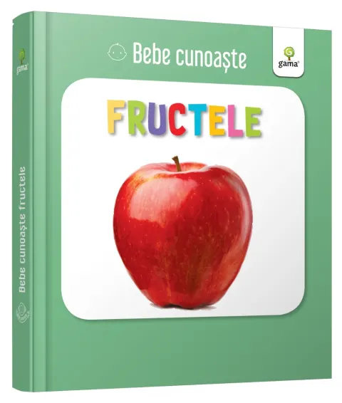 Coperta cărții Bebe cunoaște fructele