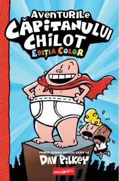 Coperta cărții Aventurile Căpitanului Chilot. Ediția color