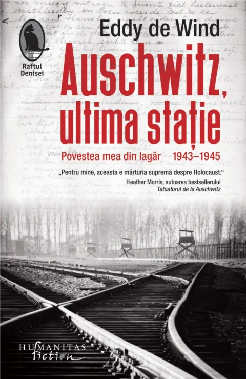 Coperta cărții Auschwitz, ultima stație. Povestea mea din lagăr, 1943–1945