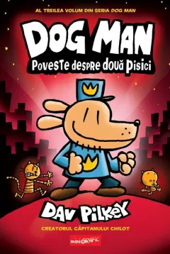 Coperta cărții Dog Man 3. Poveste despre două pisici