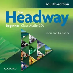 Coperta cărții New Headway 4th Edition Beginner Class Audio Cds (2 Discs)