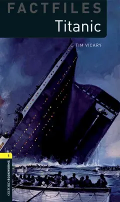 Coperta cărții OBW Factfiles 1: Titanic