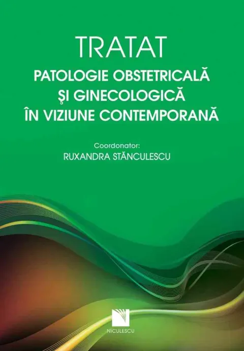 Coperta cărții Tratat. Patologie obstetricală si ginecologică în viziune contemporană