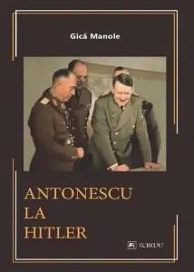 Coperta cărții Antonescu la Hitler