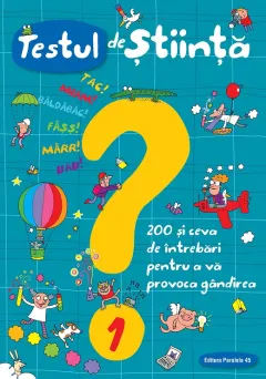 Coperta cărții Testul de știință nr. 1. 200 și ceva de întrebări pentru a vă provoca gândirea