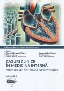 Coperta cărții Cazuri clinice in medicina interna. Afectiuni ale Sistemului Cardiovascular. Volumul I