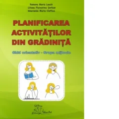Coperta cărții Planificarea activitatilor din gradinita. Ghid orientativ - grupa mijlocie