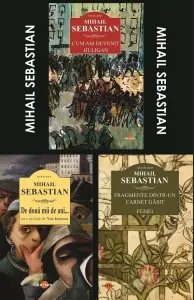 Coperta cărții Pachet Mihail Sebastian: 1. Cum am devenit huligan; 2. De doua mii de ani; 3. Fragmente dintr-un carnet gasit. Femei