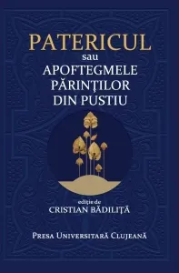 Coperta cărții Patericul sau Apoftegmele Parintilor din pustiu