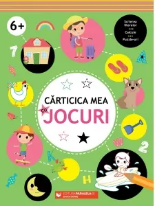 Coperta cărții Carticica mea cu jocuri (6 ani+). Scrierea literelor. Calcule. Puzzle-uri