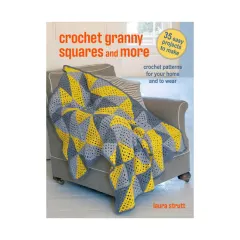 Coperta cărții Crochet granny squares and more: 35 easy projects to make : crochet patterns for your home and to wear