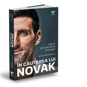 Coperta cărții In cautarea lui Novak. Novak Djokovic - Omul din spatele enigmei
