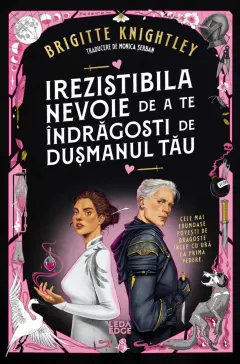 Coperta cărții Irezistibila nevoie de a te îndrăgosti de dușmanul tău (prima parte a seriei „Iubitul meu detestat”)