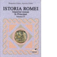 Coperta cărții Istoria Romei. Imperiul roman in Principat. Volumul IV