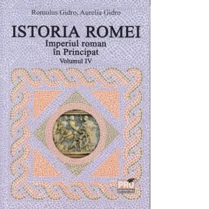 Coperta cărții Istoria Romei. Imperiul roman in Principat. Volumul IV
