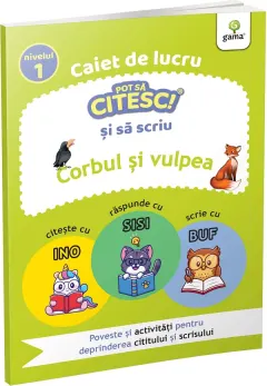 Coperta cărții Caiet de lucru. Pot sa citesc si sa scriu: Corbul si vulpea