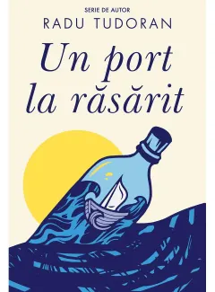 Coperta cărții Un port la răsărit