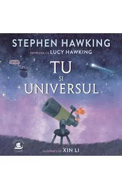 Coperta cărții Tu si universul - Stephen Hawking, Lucy Hawking