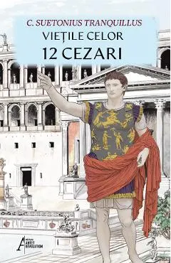 Coperta cărții Vietile celor 12 Cezari