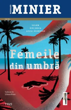 Coperta cărții Femeile din umbră (seria Lucia Guerrero, vol.2)